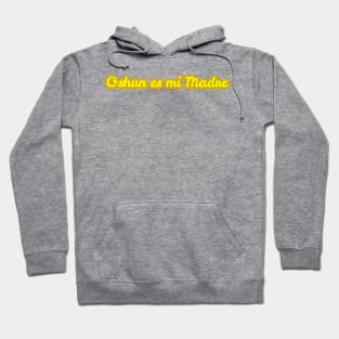 Oshun es mi Madre Hoodie